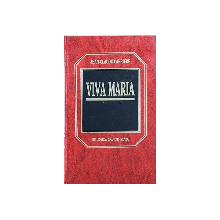 Viva María -Jean-Claude Carrière.